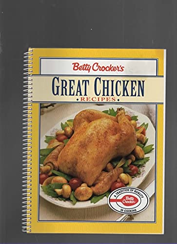 Betty Crocker's Great Chicken Recipes