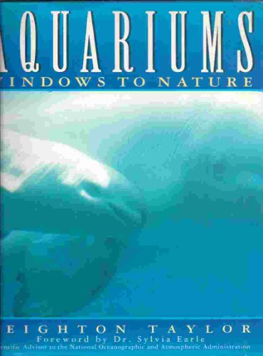 Aquariums: Windows to Nature