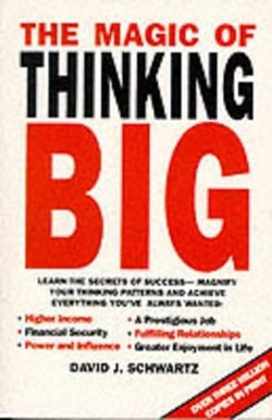 The Magic of Thinking Big