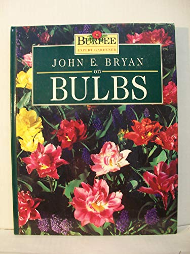 John E. Bryan on Bulbs