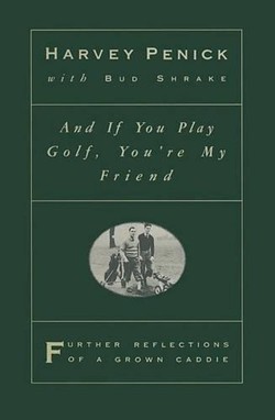 And If You Play Golf You'RE My Friend