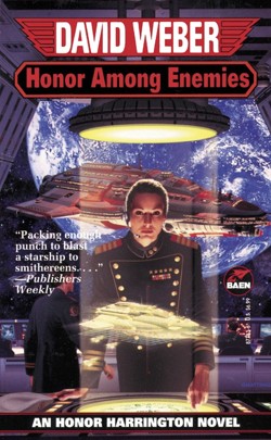 Honor Among Enemies Honor Harrington Vi