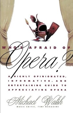 Who's Afraid of Opera?