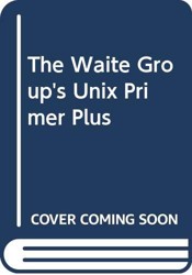 TWG's UNIX Primer Plus, 2E