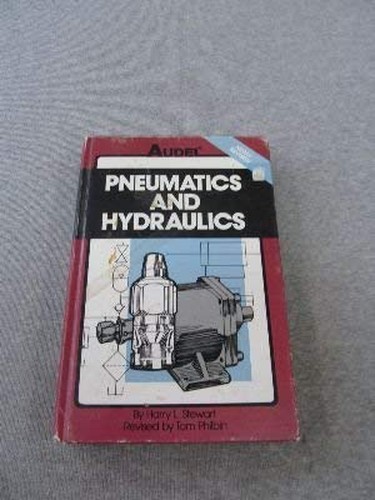 Pneumatics & Hydraulics 4th Edition