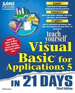 Sams Teach Yourself Visual Basic for Applications 5 in 21 Days, Third Edition
