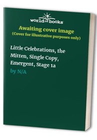 Little Celebrations, the Mitten, Single Copy, Emergent, Stage 1a