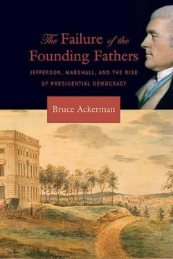 The Failure of the Founding Fathers
