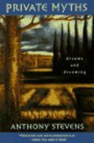 Private Myths - Dreams & Dreaming