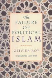 The Failure of Political Islam (Cobe) (Cloth)