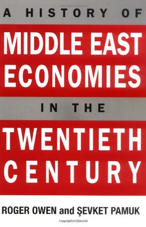 A History of Middle East Economies in the Twentieth Century