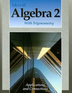 Merrill Algebra 2 with Trigonometry