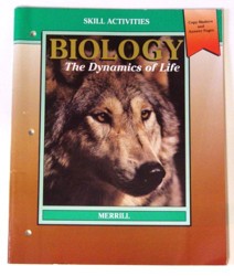 Biology: The Dynamics of Life Chapter Review and Evaluation (Teacher Resource Package: Copy Masters