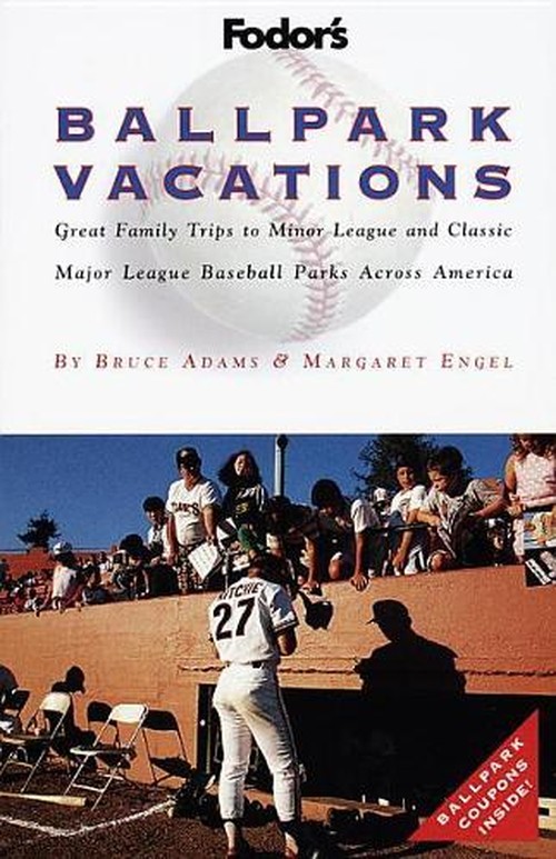 Fodor's Ballpark Vacations