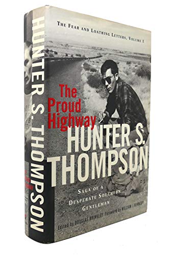 The Proud Highway: Saga of a Desperate Southern Gentleman 1955-1967