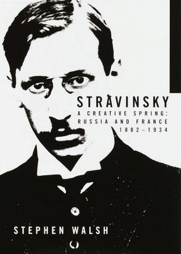 Stravinsky: a Creative Spring