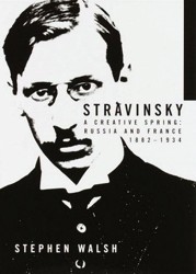 Stravinsky: a Creative Spring