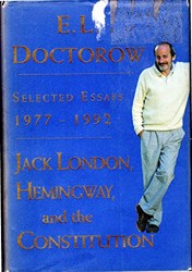 Jack London, Hemingway, and the Constitution: Selected Essays, 1977-1992