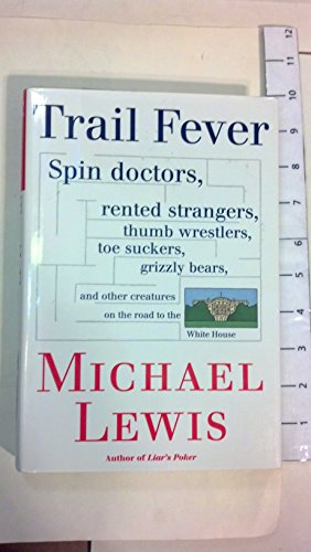Trail Fever, Spin Doctors, Rented Strangers, Thumb Westlers