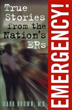 True Stories from the Nation's Ers: Emergency!