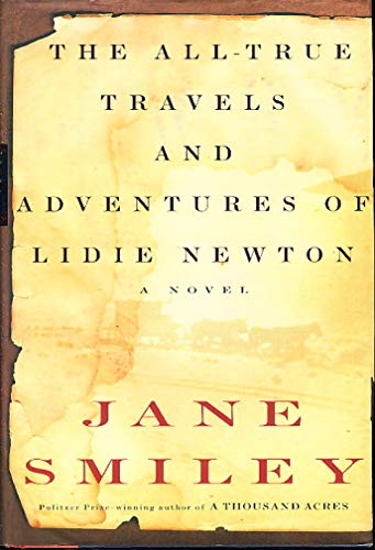 The All True Travels and Adventures of Lidie Newton