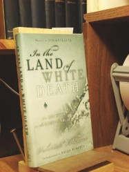 In the Land of White Death: an Epic Story of Survival in the Siberian Arctic