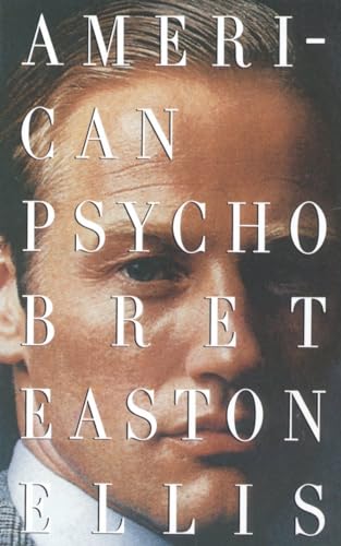 Bret Easton Ellis - American Psycho