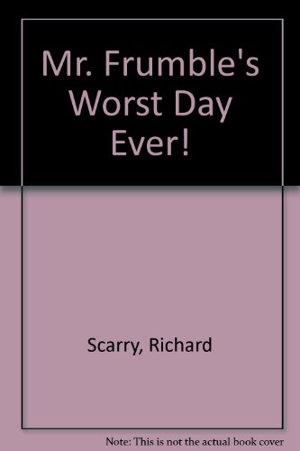 MR.Frumble's Worst Day Ever