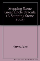 Stepping Stone Great Uncle Dracula