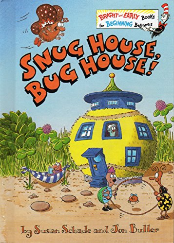 Snug House, Bug House
