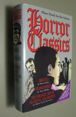Title: Horror Classics Three Novels In One Volume