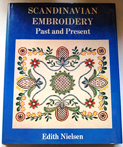 Scandinavian Embroidery, Past and Present