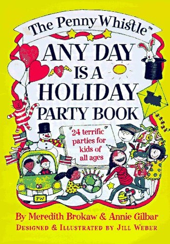 The Penny Whistle Any Day is a Holiday Party Book