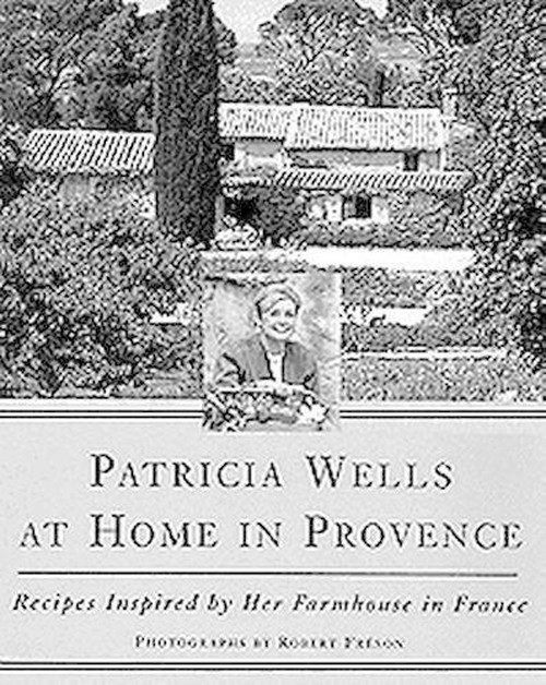 Patricia Wells at Home in Provence