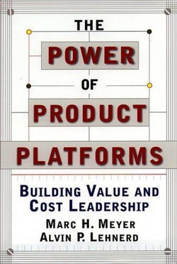 The Power of Product Platforms