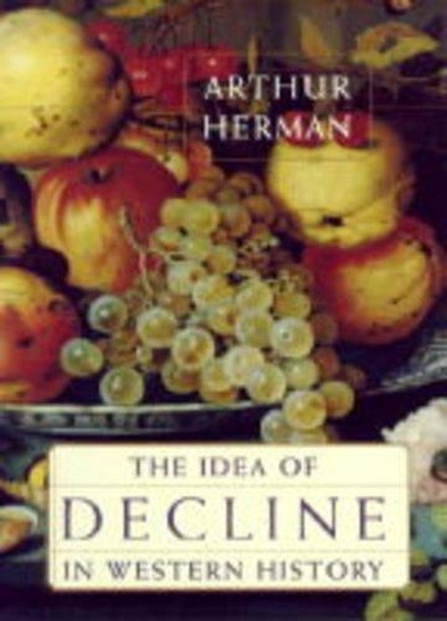 The Idea of Decline in Western History