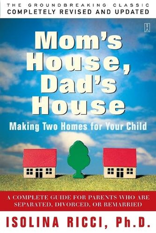 Mom's House, Dad's House