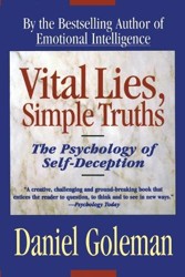 Vital Lies Simple Truths : the Psychology of Self-Deception