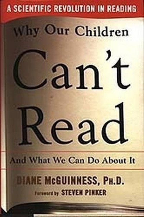 The Why Our Children Can't Read, and What We Can Do about it