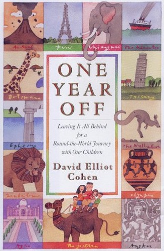One Year off: Leaving it All behind for a round-the-World Journey with Our Children