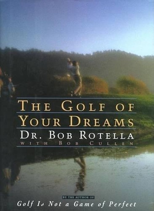 The Golf of Your Dreams
