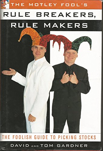 The Motley Fool's Rule Breakers, Rule Makers