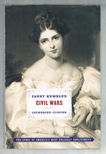 Fanny Kemble'S Civil Wars