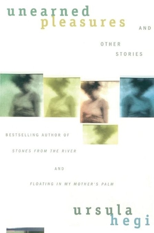 Unearned Pleasures and Other Stories