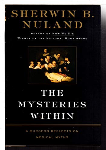 The Mysteries within: a Surgeon Reflects on Medical Myths