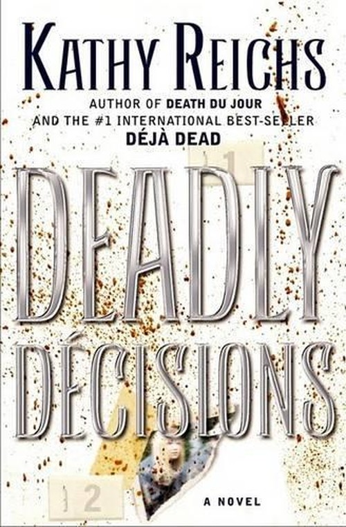 Deadly Decisions