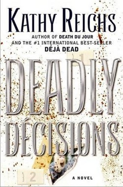Deadly Decisions