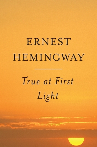 True at First Light