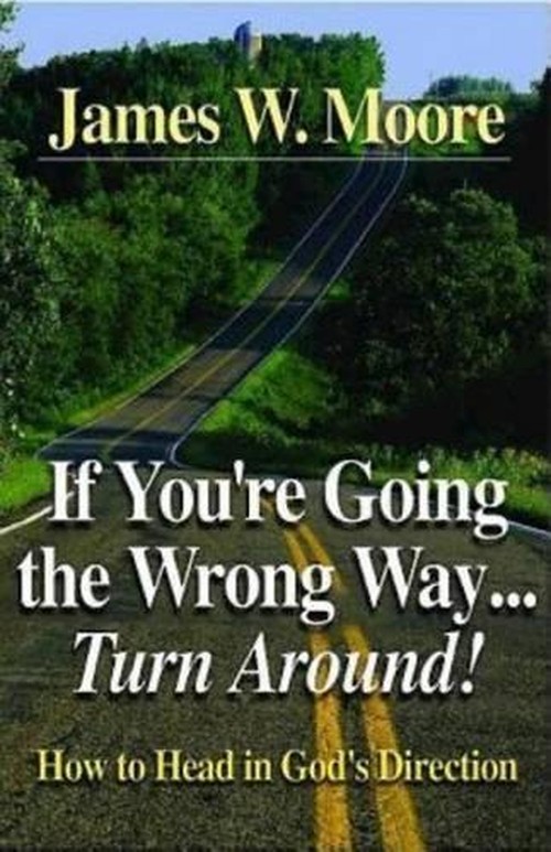 If You're Going the Wrong Way...Turn Around