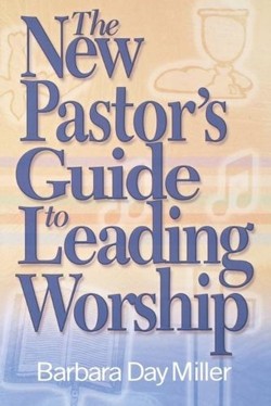 The New Pastor's Guide to Leading Worship